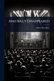 And Billy Disappeared And Billy Disappeared