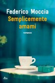 Semplicemente amami Semplicemente amami