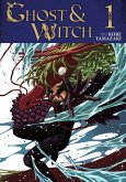 Ghost and Witch Vol. 1 Ghost and Witch Vol. 1