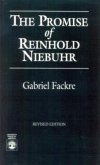 The Promise of Reinhold Niebuhr The Promise of Reinhold Niebuhr