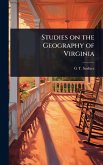 Studies on the Geography of Virginia Studies on the Geography of Virginia