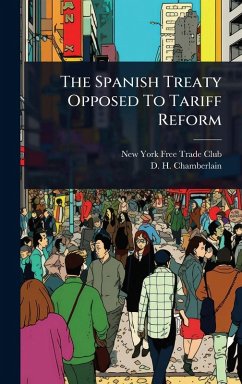 Cover The Spanish Treaty Opposed To Tariff Reform