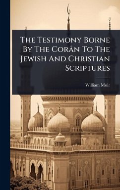 Cover The Testimony Borne By The Corân To The Jewish And Christian Scriptures