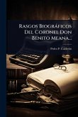 Rasgos Biogràficos Del Coronel Don Benito Meana...