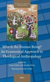 Who Is the Human Being? an Ecumenical Approach to Theological Anthropology