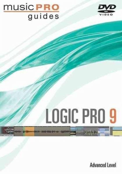 LOGIC PRO 9 ADVANCED LOGIC PRO 9 ADVANCED