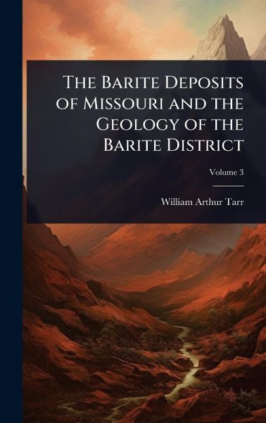 The Barite Deposits of Missouri and the Geology of the Barite District