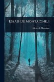 Essais De Montaigne, 1