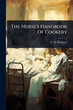 The Nurse's Handbook Of Cookery Cover The Nurse's Handbook Of Cookery