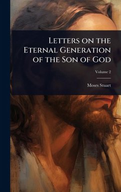 Cover Letters on the Eternal Generation of the Son of God