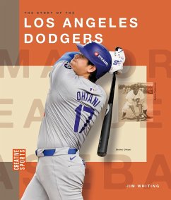 The Story of the Los Angeles Dodgers - Whiting, Jim The Story of the Los Angeles Dodgers - Whiting, Jim