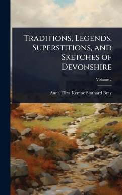 Cover Traditions, Legends, Superstitions, and Sketches of Devonshire