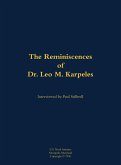 The Reminiscences of Dr. Leo M. Karpeles The Reminiscences of Dr. Leo M. Karpeles