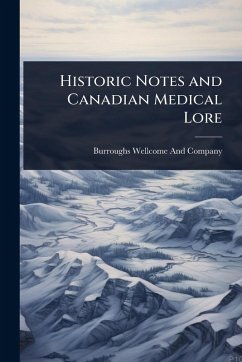 Cover Historic Notes and Canadian Medical Lore