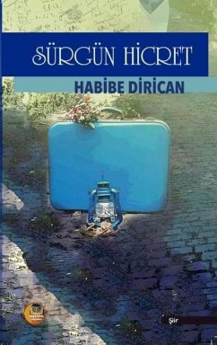 Sürgün Hicret - Dirican, Habibe Sürgün Hicret - Dirican, Habibe