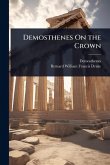 Demosthenes On the Crown