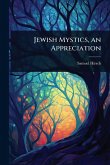 Jewish Mystics, an Appreciation