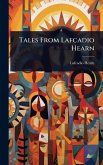 Tales From Lafcadio Hearn Tales From Lafcadio Hearn