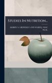 Studies In Nutrition...