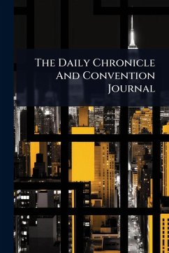 Cover The Daily Chronicle And Convention Journal