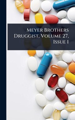 Meyer Brothers Druggist, Volume 27, Issue 1 - Anonymous