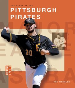 The Story of the Pittsburgh Pirates - Tischler, Joe