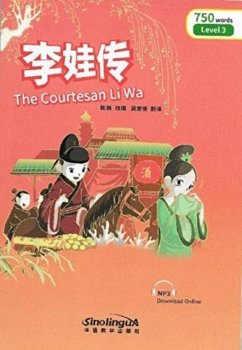 Cover The Courtesan Li Wa - Rainbow Bridge Graded Chinese Reader, Level 3: 750 Vocabulary Words
