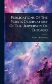 Publications Of The Yerkes Observatory Of The University Of Chicago