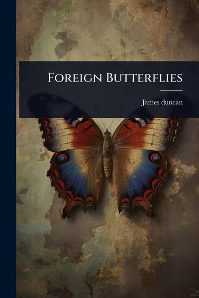 Foreign Butterflies Foreign Butterflies