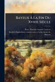 Bayeux à La Fin Du Xviiie Siècle Bayeux à La Fin Du Xviiie Siècle