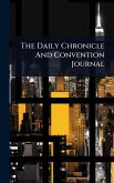 The Daily Chronicle And Convention Journal The Daily Chronicle And Convention Journal