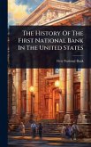 The History Of The First National Bank In The United States