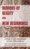 Rumors of Beauty and New Beginnings Rumors of Beauty and New Beginnings