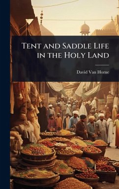 Cover Tent and Saddle Life in the Holy Land