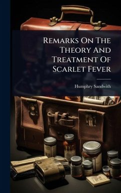 Cover Remarks On The Theory And Treatment Of Scarlet Fever
