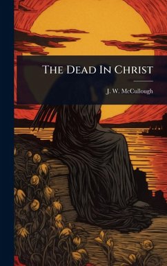 Cover The Dead In Christ