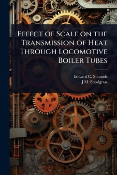 Cover Effect of Scale on the Transmission of Heat Through Locomotive Boiler Tubes