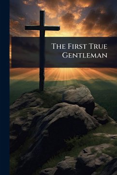 The First True Gentleman - Anonymous