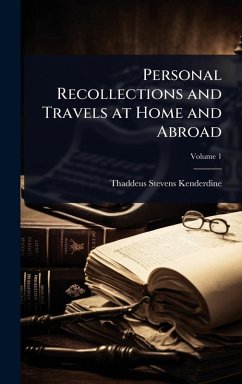 Cover Personal Recollections and Travels at Home and Abroad
