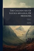 The Golden Ass Of Lucius Apuleius, Of Medaura