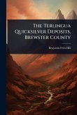 The Terlingua Quicksilver Deposits, Brewster County The Terlingua Quicksilver Deposits, Brewster County
