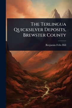 Cover The Terlingua Quicksilver Deposits, Brewster County