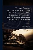 Vita di Poggio Bracciolini, scritta in inglese dal Guglielmo Shepherd e tradotta dall. Tommaso Tonelli, connote ed aggiunte Vita di Poggio Bracciolini, scritta in inglese dal Guglielmo Shepherd e tradotta dall. Tommaso Tonelli, connote ed aggiunte
