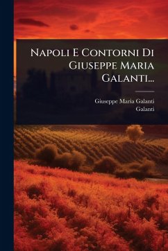 Cover Napoli E Contorni Di Giuseppe Maria Galanti...