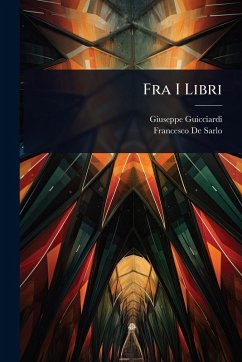 Fra I Libri - Guicciardi, Giuseppe Fra I Libri - Guicciardi, Giuseppe