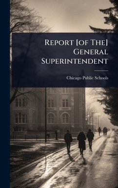 Cover Report [of The] General Superintendent