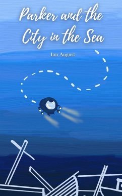 Parker and the City in the Sea - August, Ian