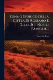 Cenno Storico Della Cittla Di Rossano E Delle Sue Nobili Famiglie...