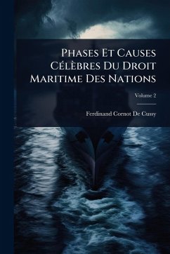 Cover Phases Et Causes CÃ(c)lèbres Du Droit Maritime Des Nations
