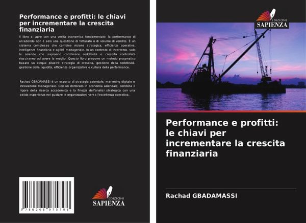 Performance e profitti: le chiavi per incrementare la crescita finanziaria